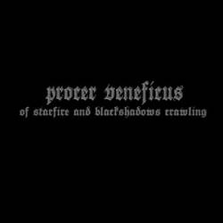 Procer Veneficus : Of Starfire and Blackshadows Crawling